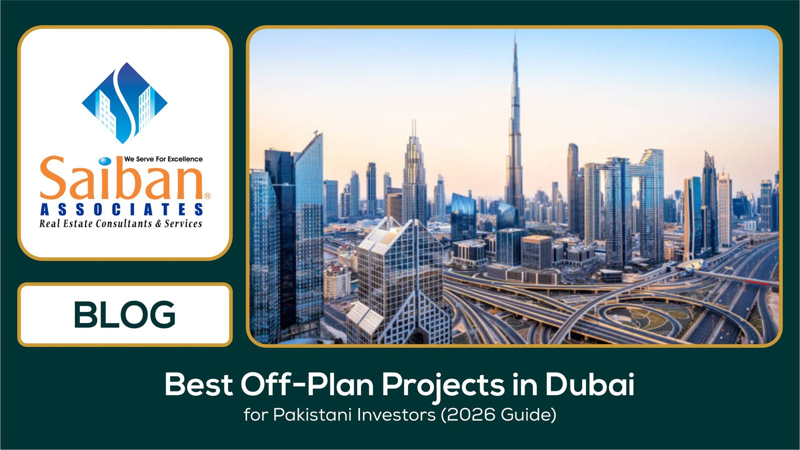 Best Off-Plan Projects in Dubai for Pakistani Investors (2026 Guide)